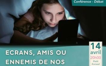 ÉCRANS, AMIS OU ENNEMIS DE NOS ENFANTS ET ADOS ?